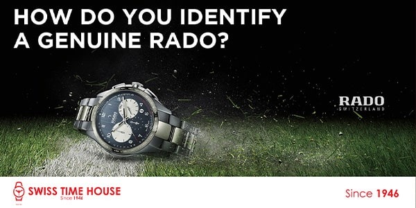 How do you identify a Genuine Rado